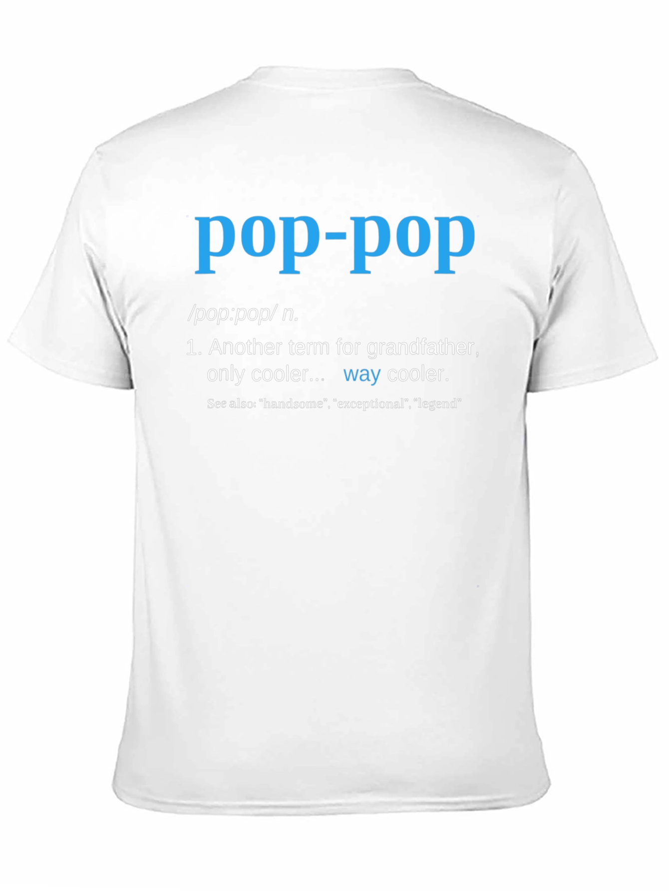 Pop-Pop Definition T-Shirt