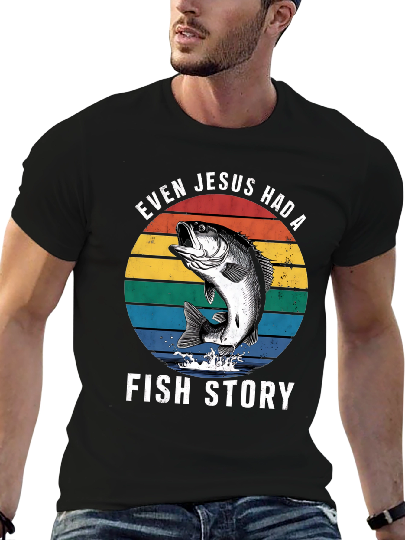 Even Jesus Had A Fish Story Graphic T-Shirt