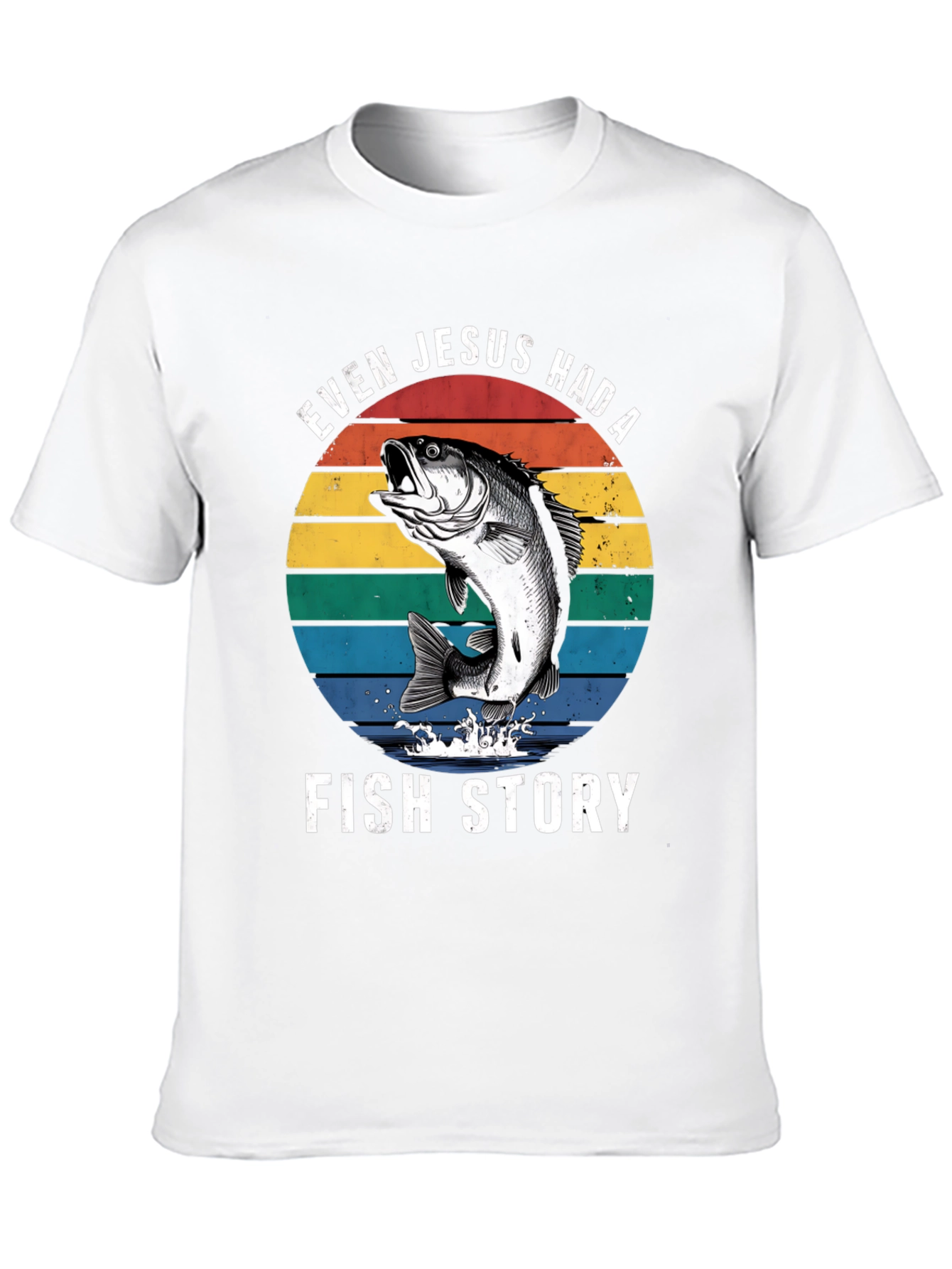 Even Jesus Had A Fish Story Graphic T-Shirt