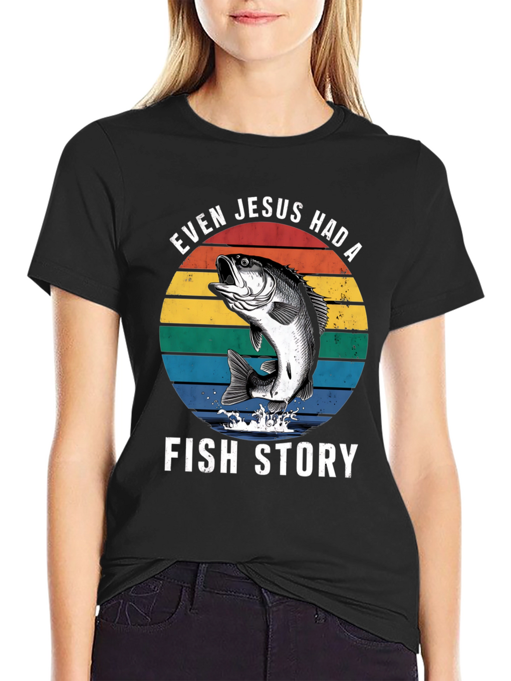 Even Jesus Had A Fish Story Graphic T-Shirt