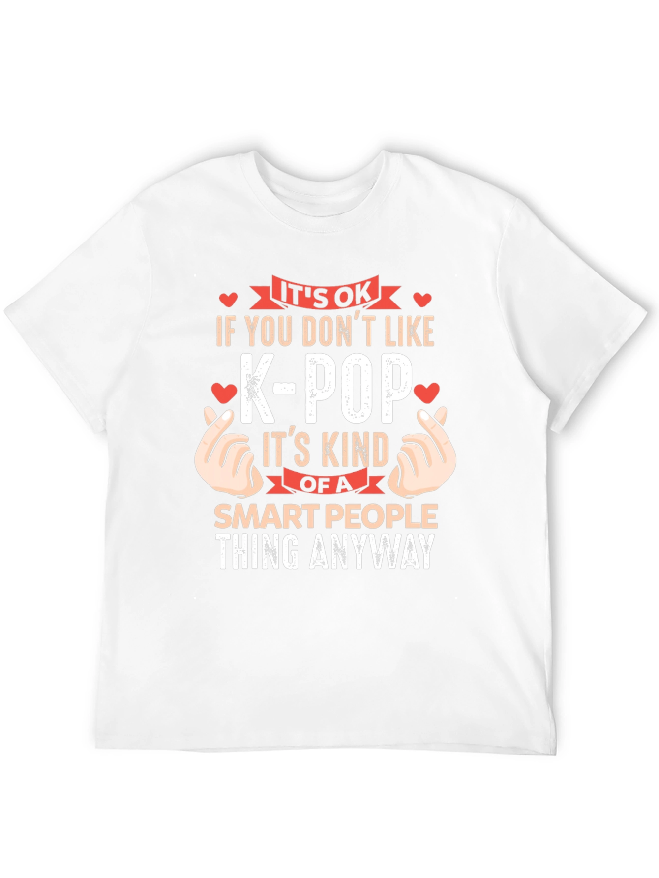 Its OK If You Dont Like K-Pop T-Shirt