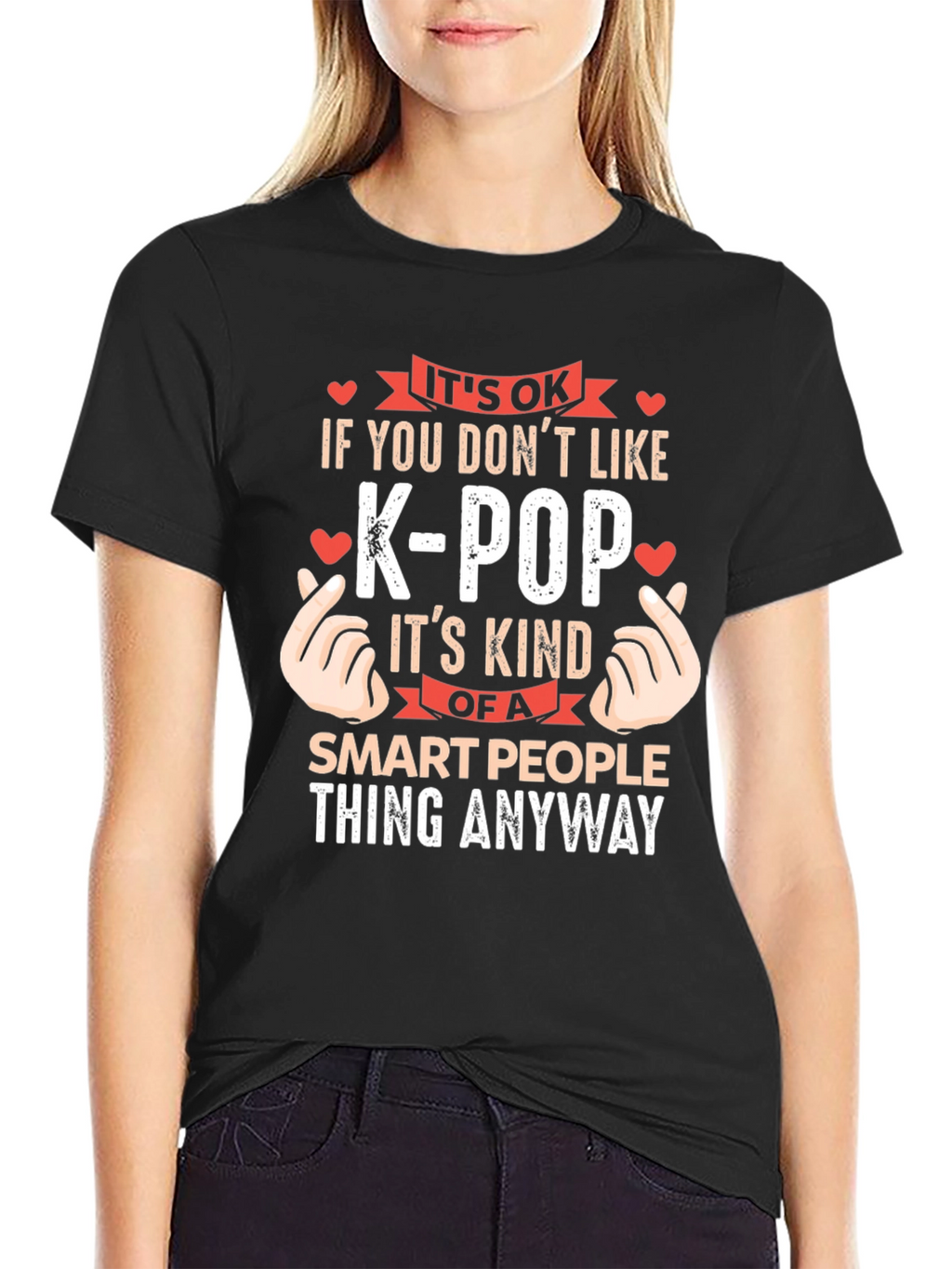 Its OK If You Dont Like K-Pop T-Shirt
