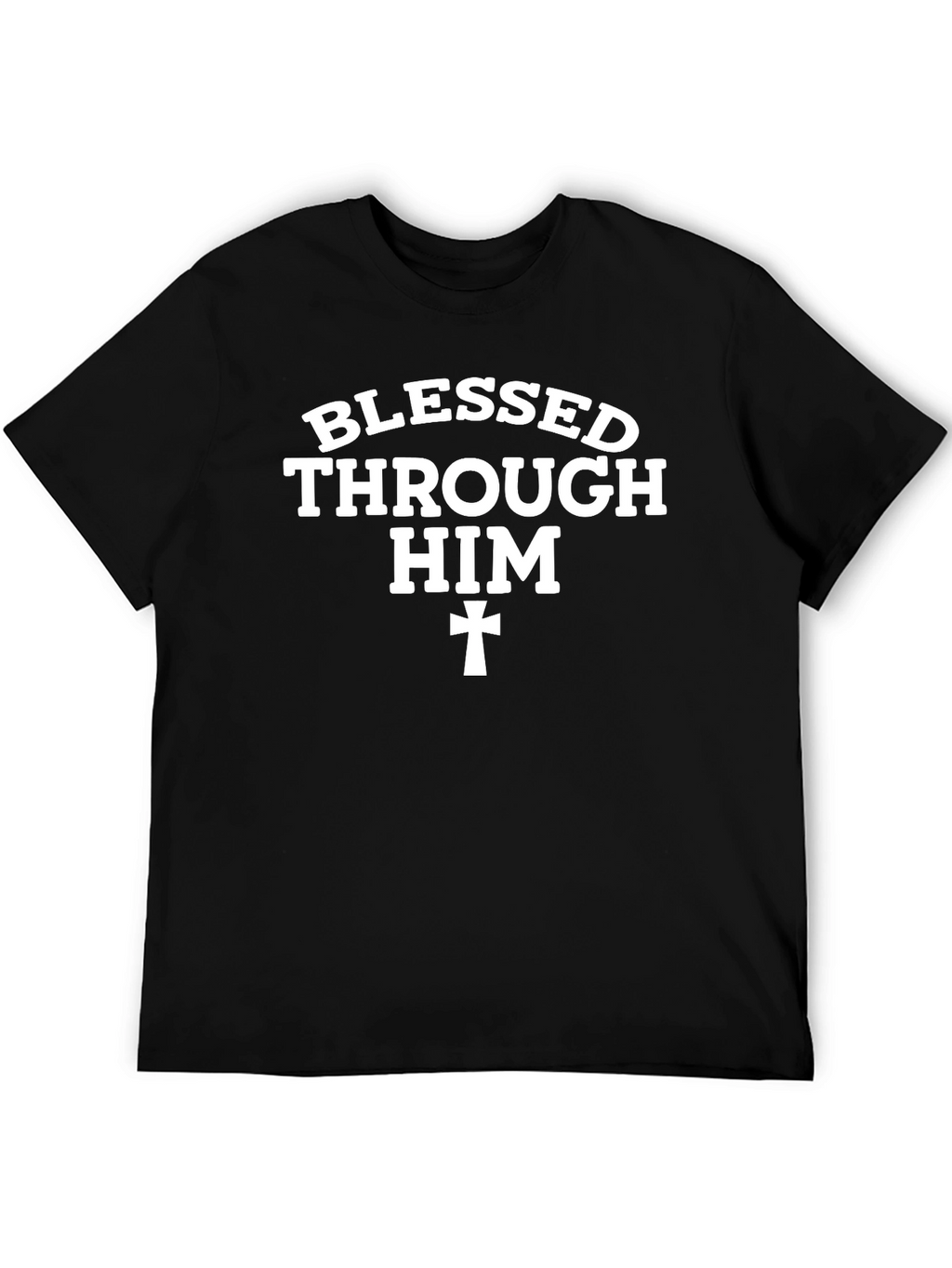 Blessed Through Him Christian T-Shirt