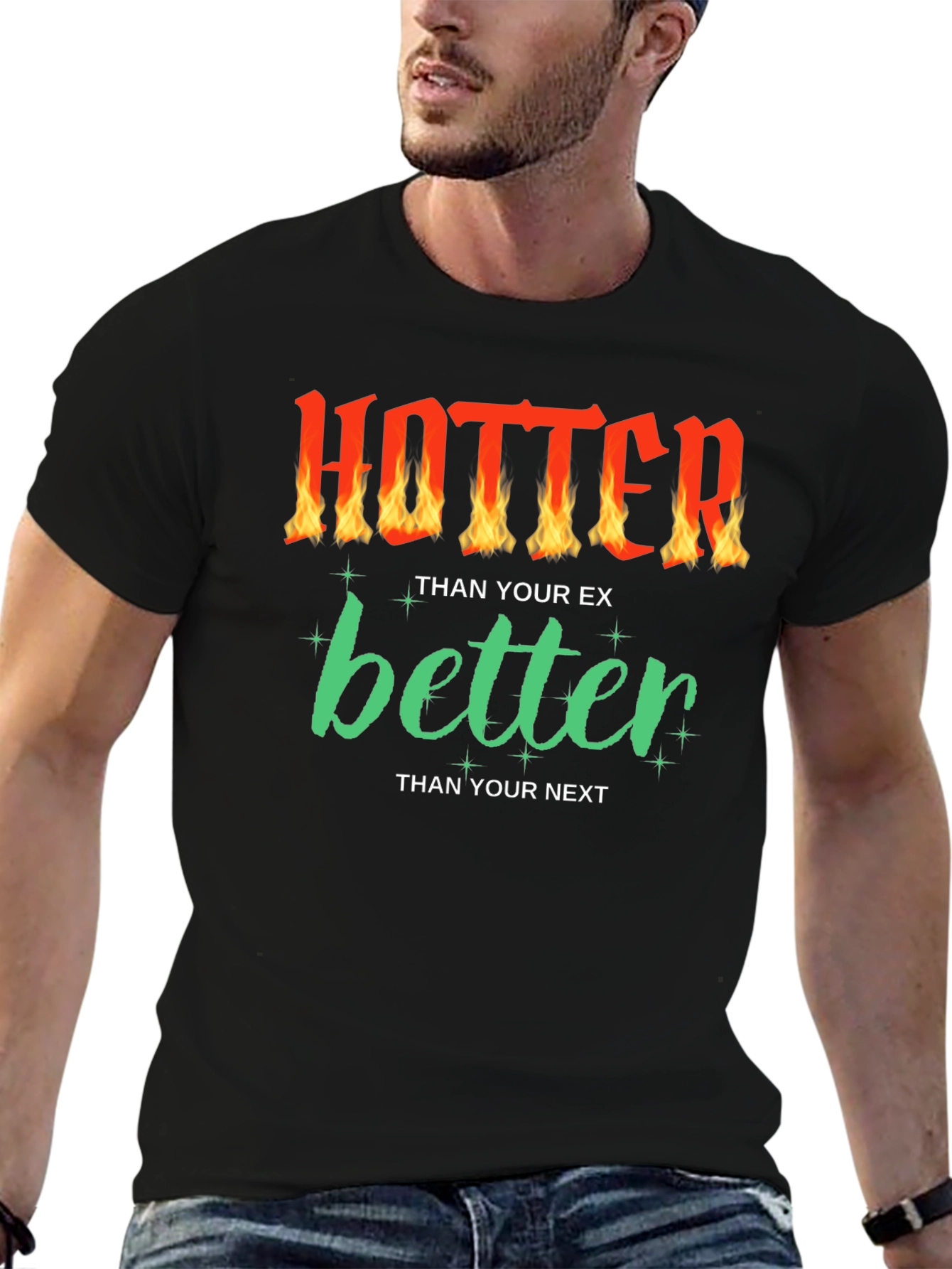 Hotter Than Your Ex Funny Graphic T-Shirt