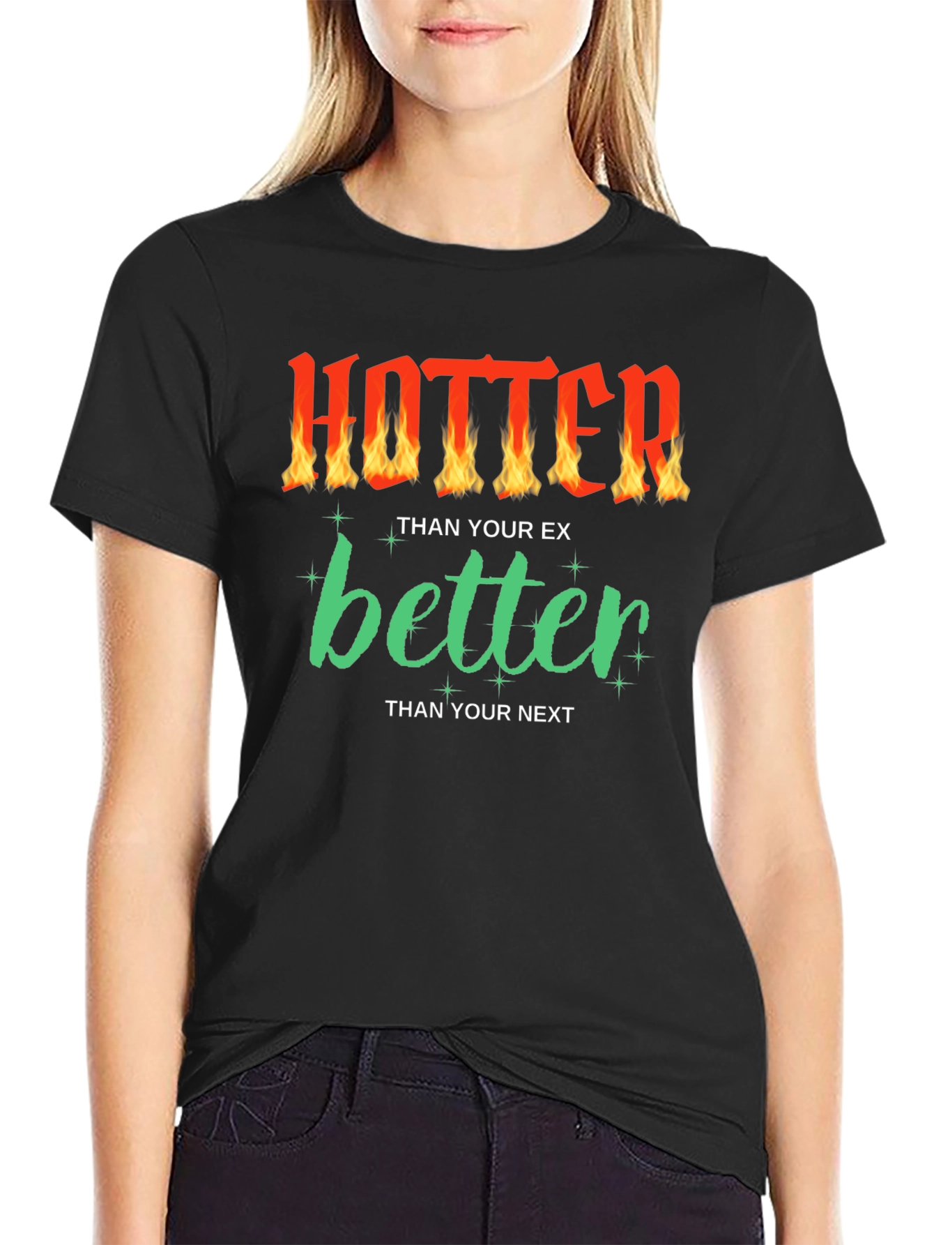 Hotter Than Your Ex Funny Graphic T-Shirt