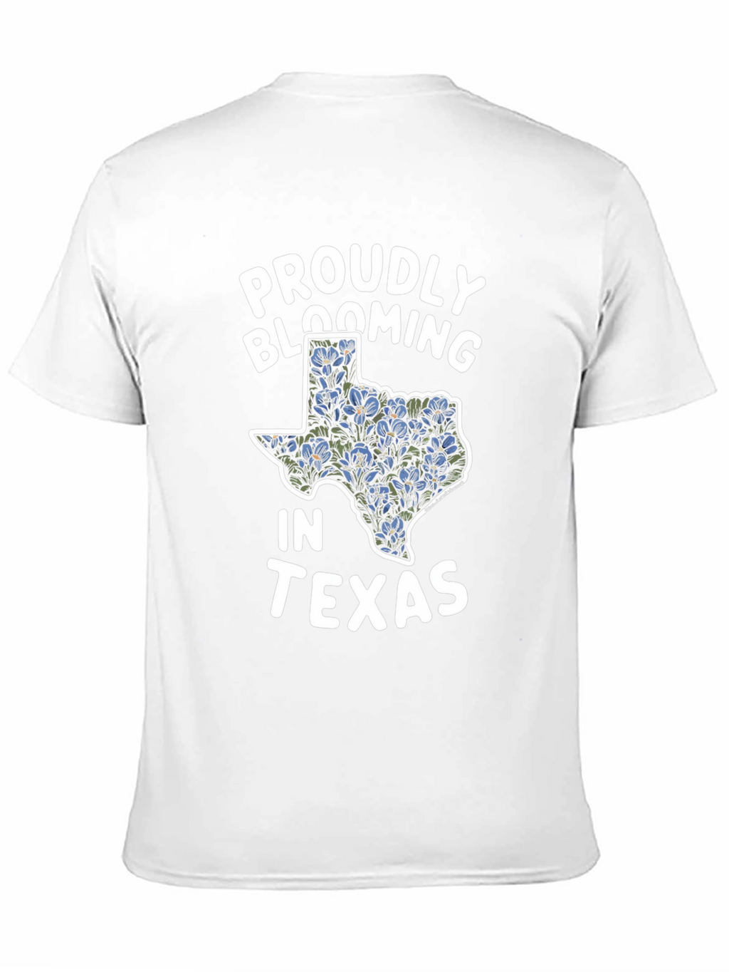 Proudly Blooming in Texas T-Shirt