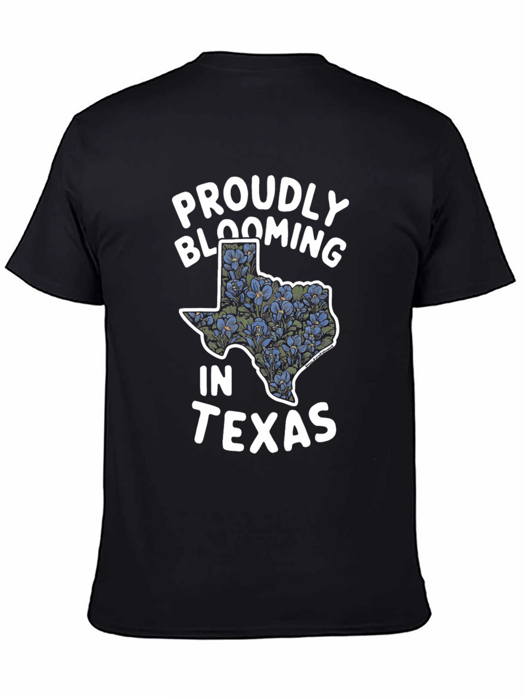 Proudly Blooming in Texas T-Shirt