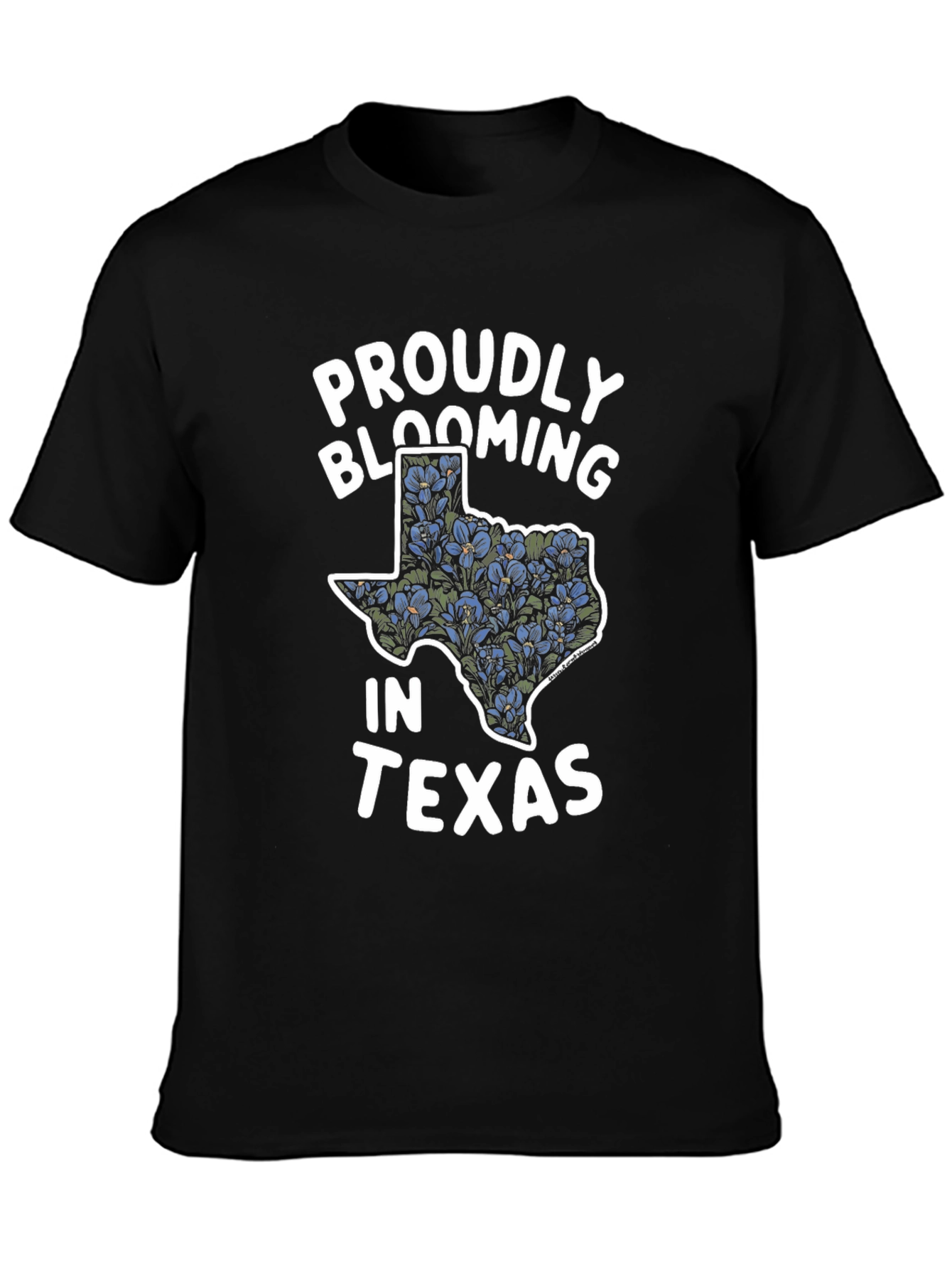 Proudly Blooming in Texas T-Shirt