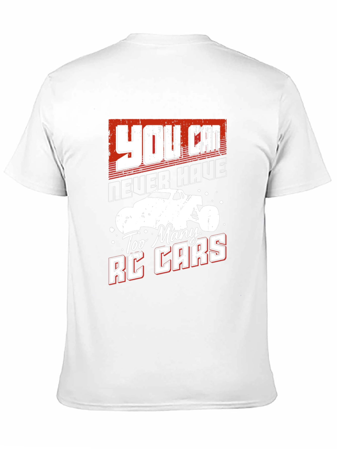 RC Car Fan T-Shirt - Never Have Too Many