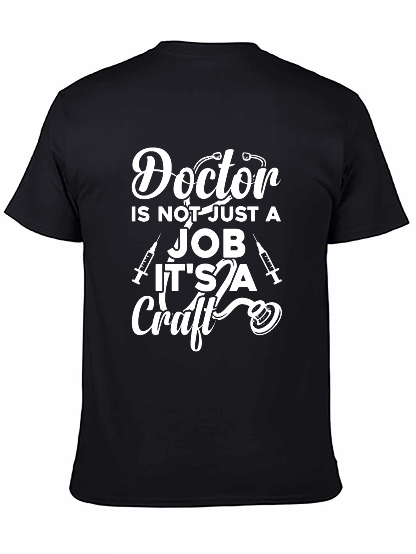 Doctor Its a Craft Graphic T-Shirt
