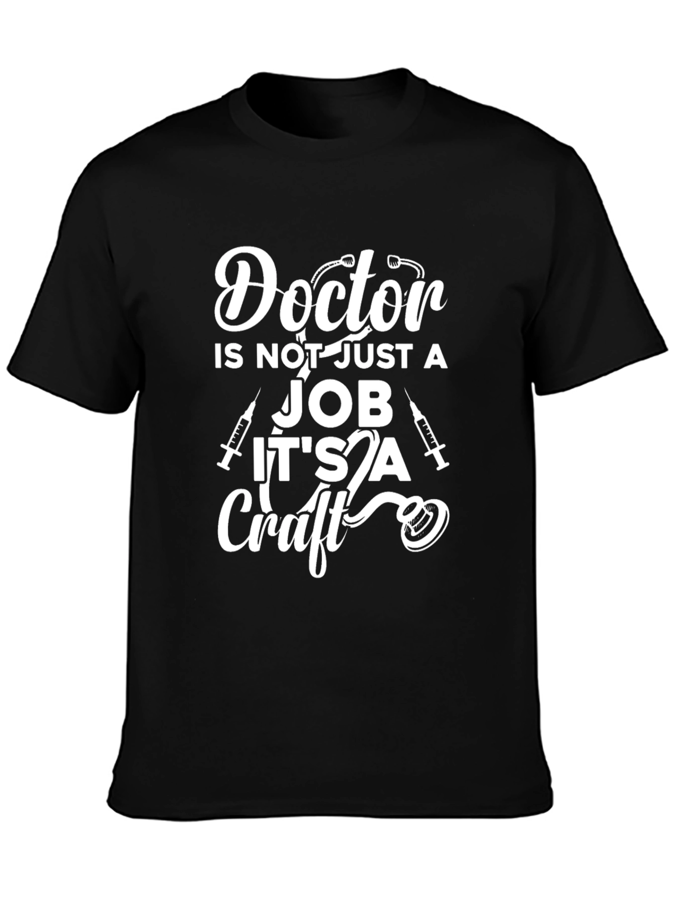 Doctor Its a Craft Graphic T-Shirt