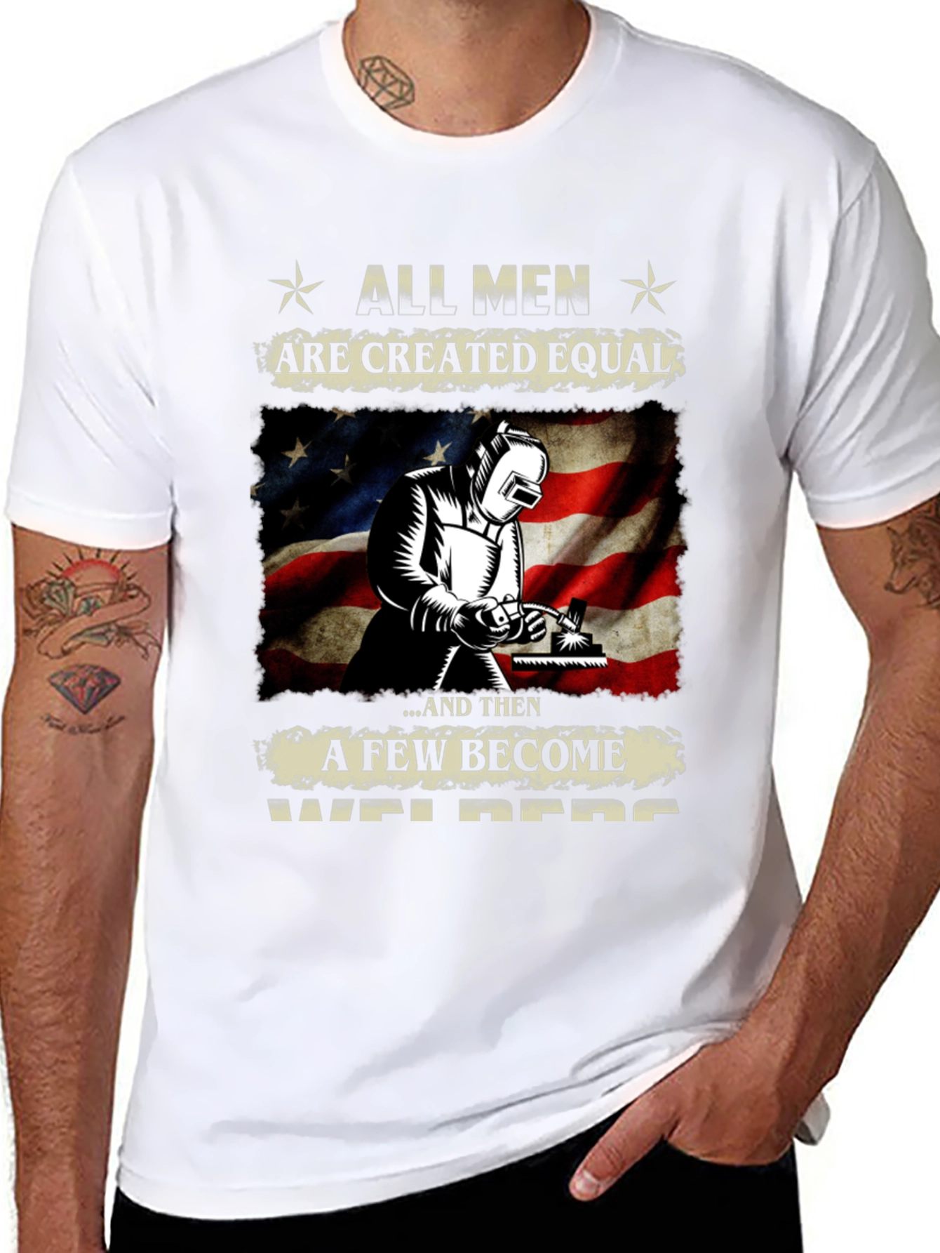 All Men Are Created Equal Welder T-Shirt