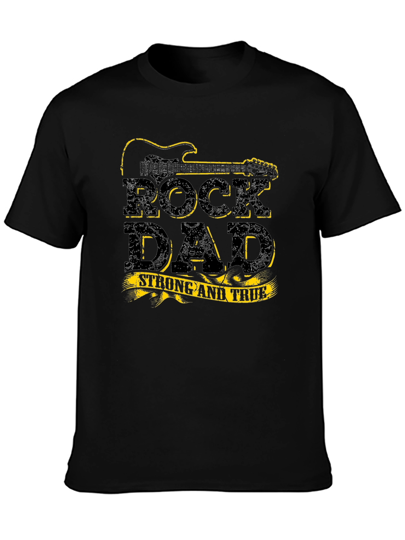 Rock Dad Strong & True Black T-Shirt