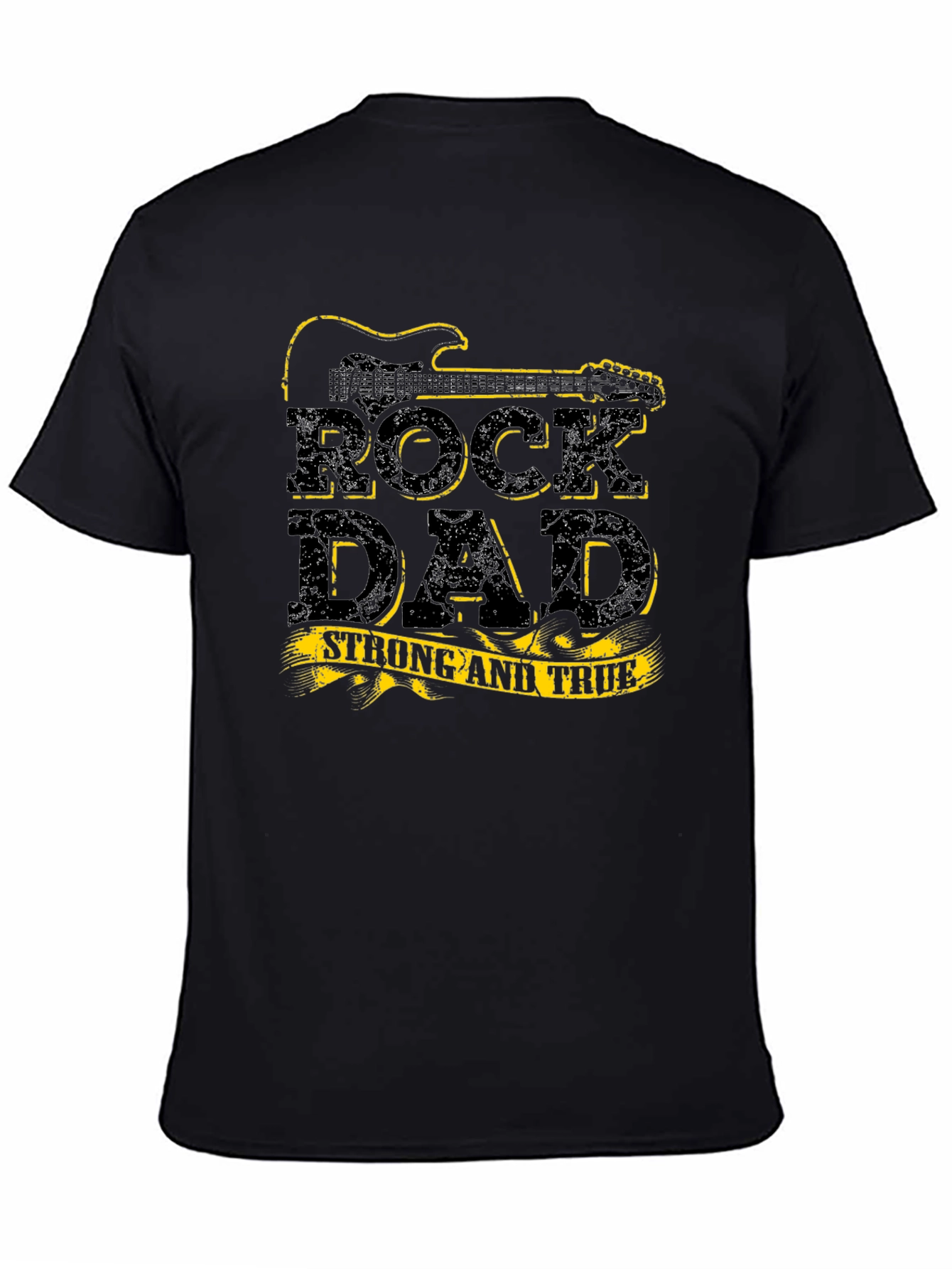 Rock Dad Strong & True Black T-Shirt