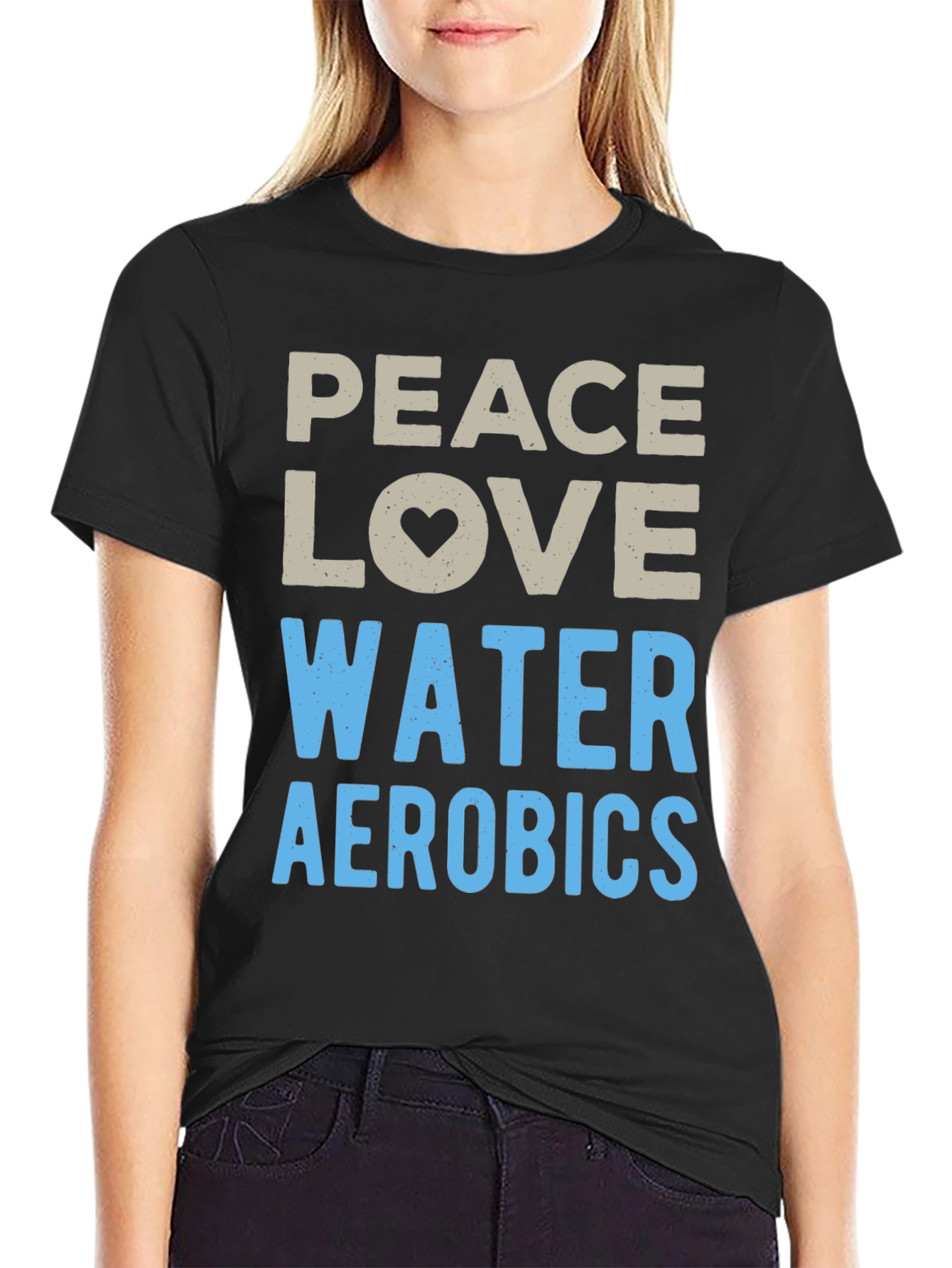 Peace Love Water Aerobics Graphic T-Shirt