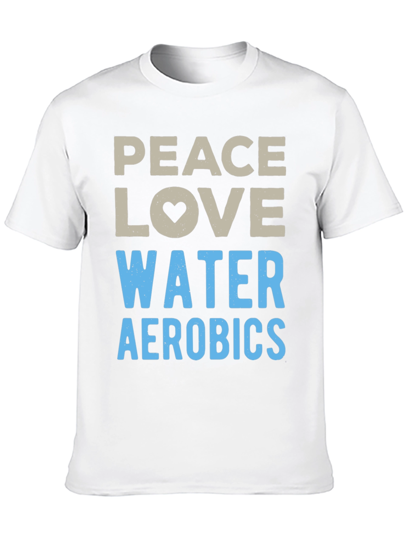 Peace Love Water Aerobics Graphic T-Shirt
