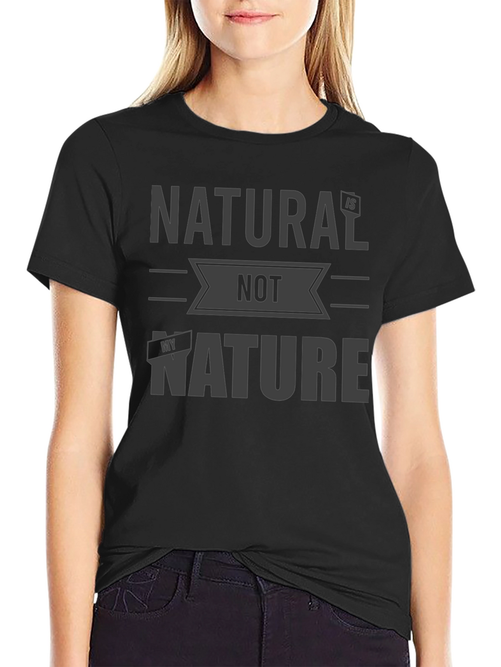 Natural is Not My Nature Graphic Tee