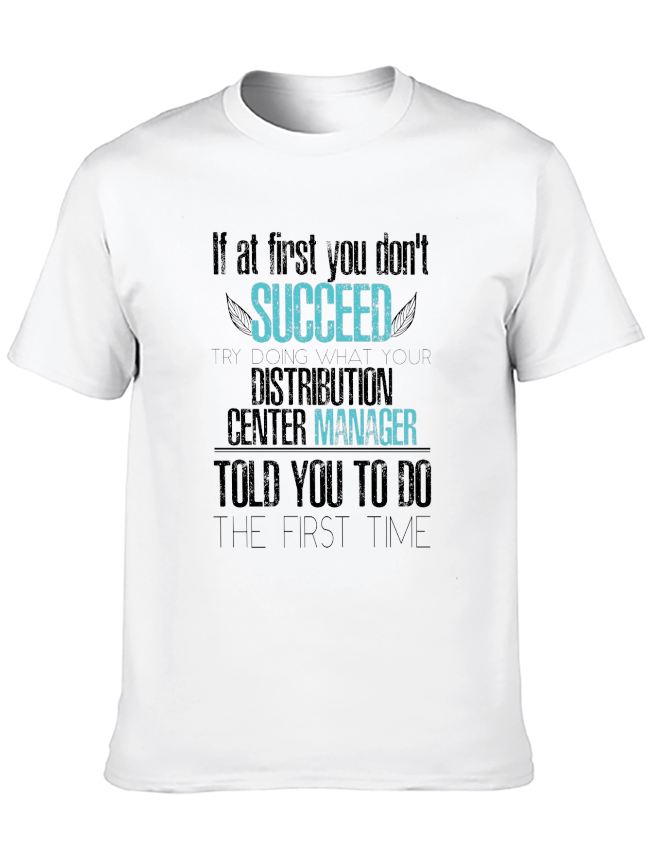 Distribution Center Manager T-Shirt