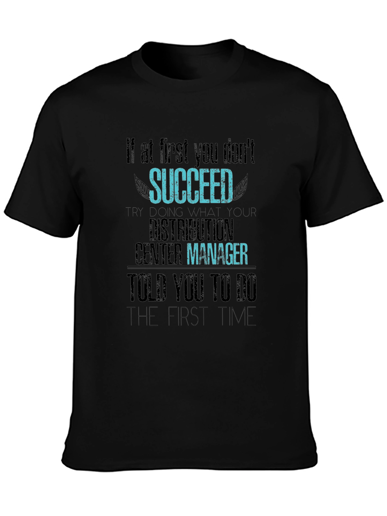 Distribution Center Manager T-Shirt