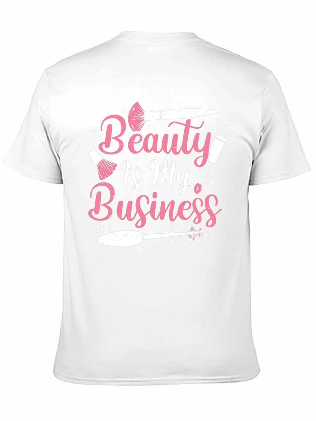 Beauty Is My Business T-Shirt
