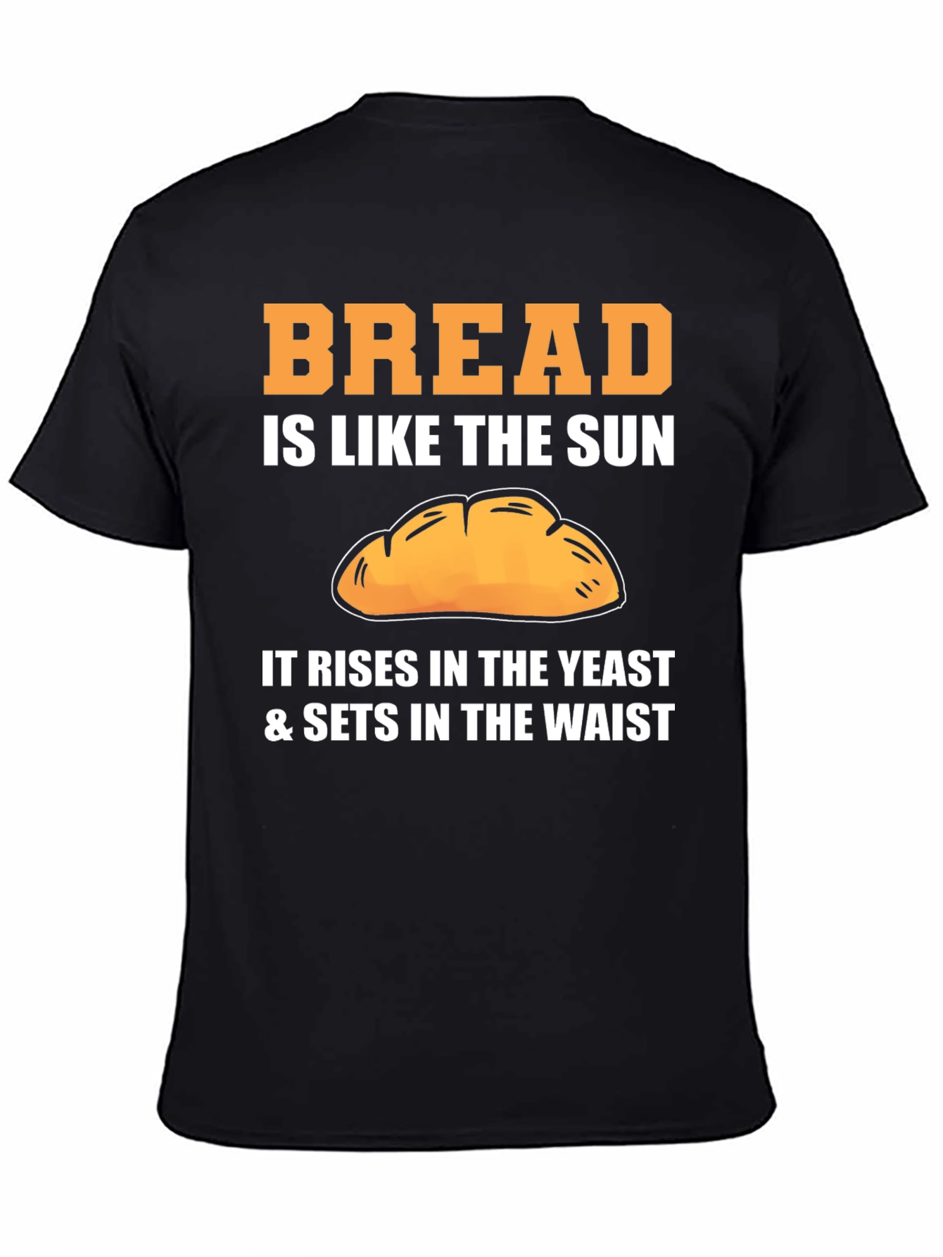 Bread is Like the Sun T-Shirt