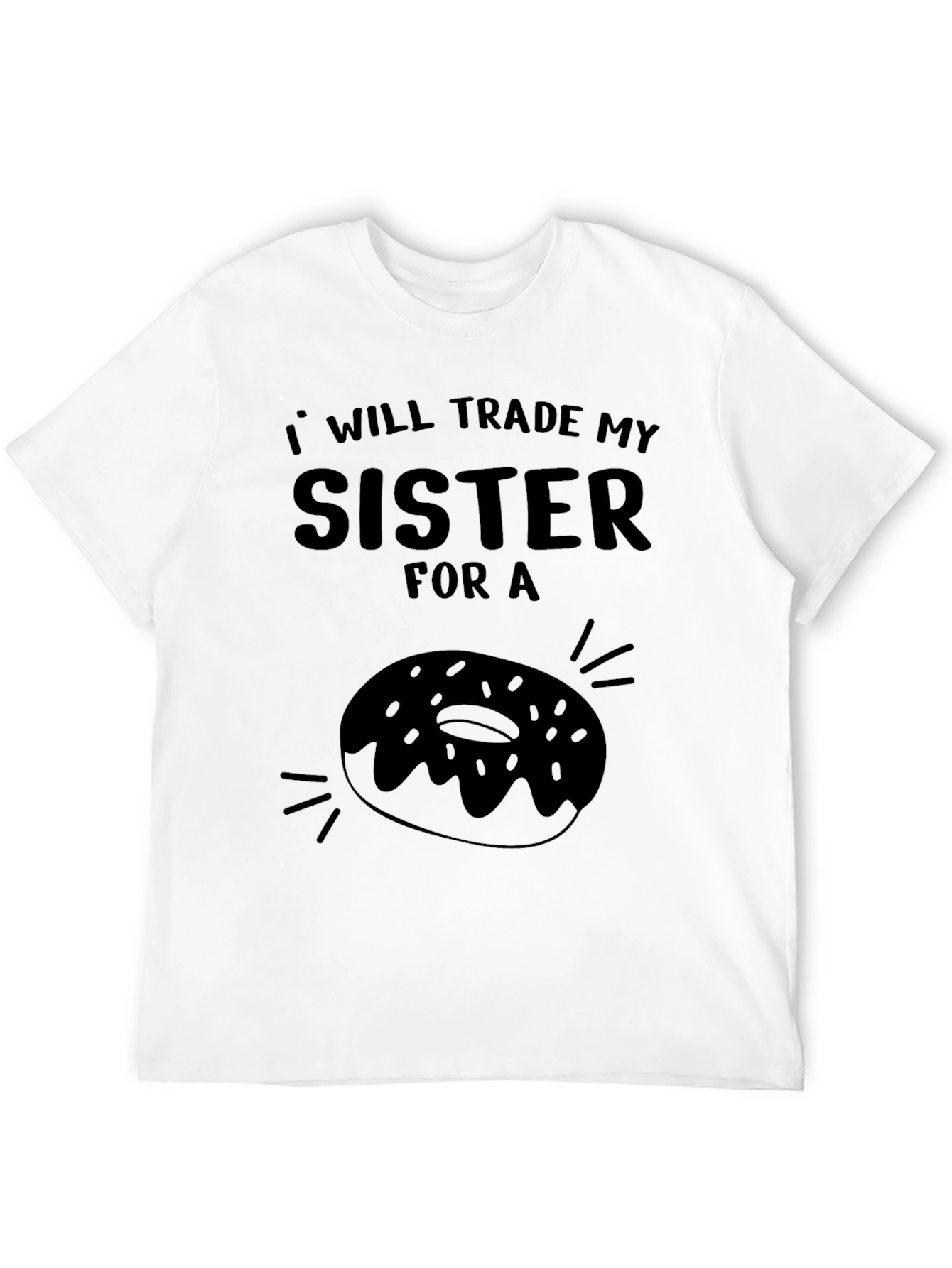 Trade My Sister for a Donut T-Shirt