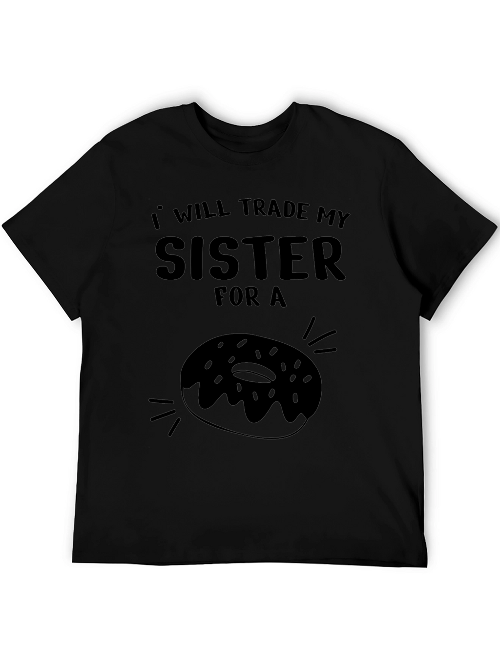 Trade My Sister for a Donut T-Shirt