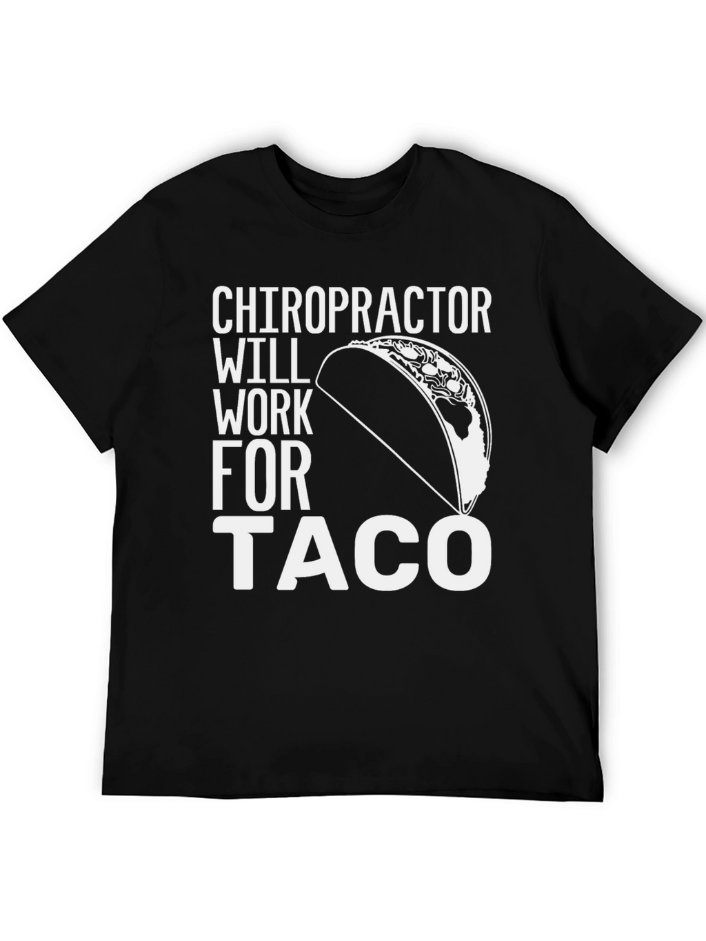 Chiropractor Taco Funny T-Shirt