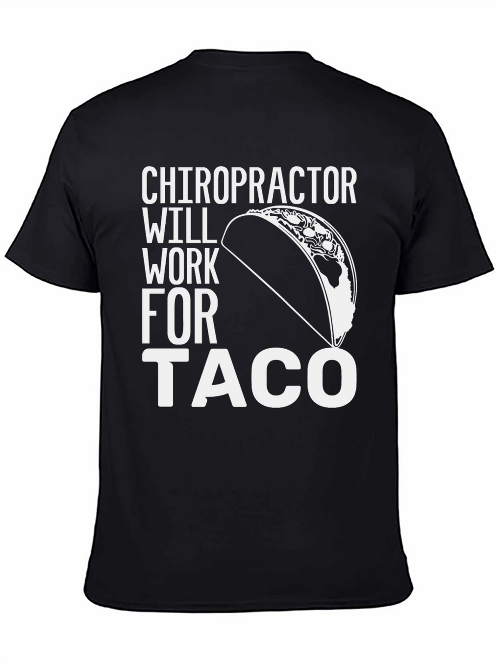 Chiropractor Taco Funny T-Shirt