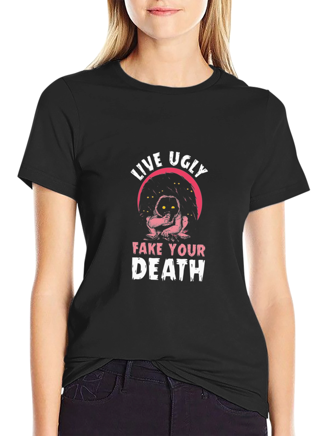 Live Ugly Fake Your Death Graphic Tee