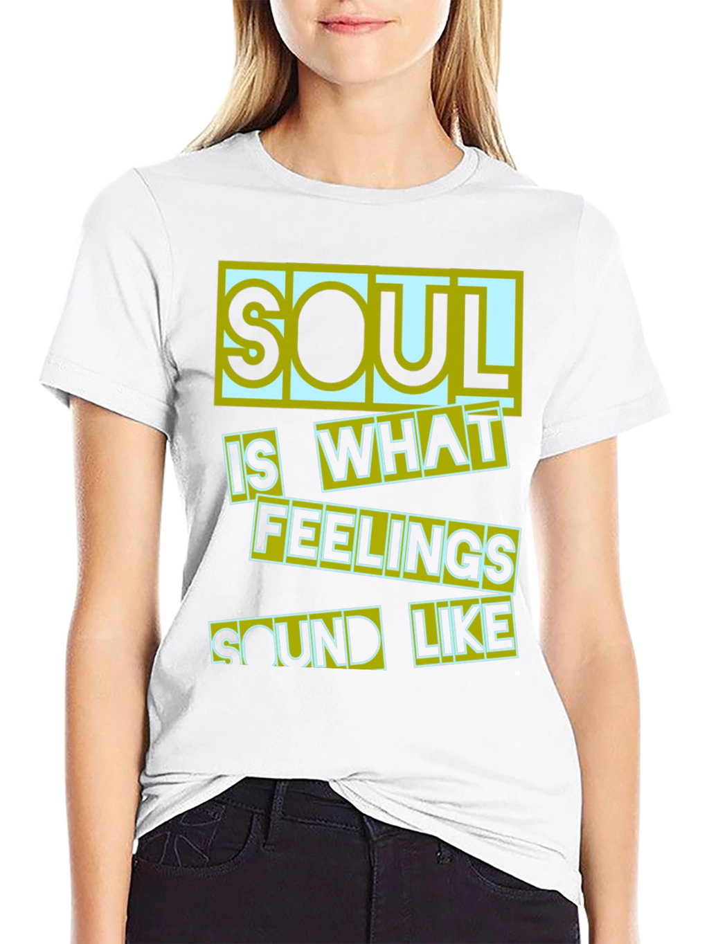 Soul Is What Feelings Sound Like Black T-Shirt