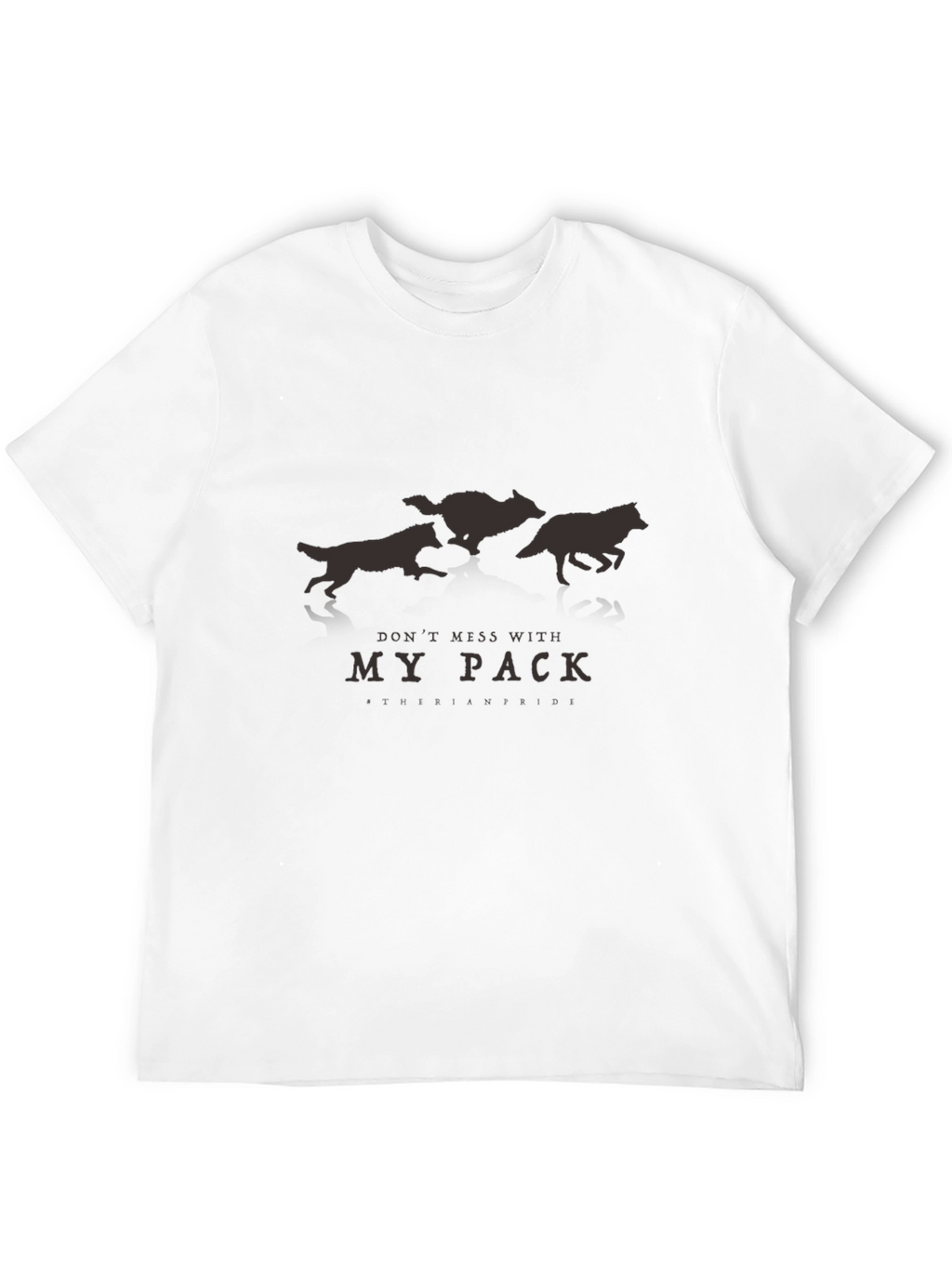 Dont Mess With My Pack - Graphic T-Shirt