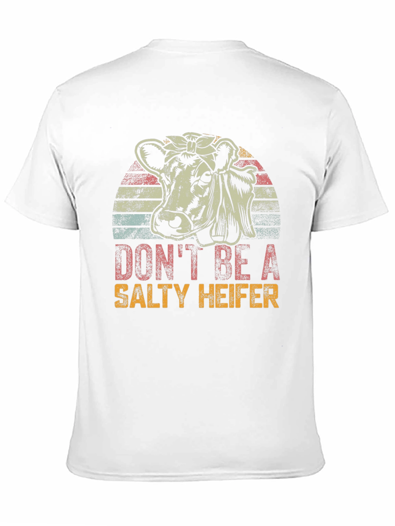 Dont Be A Salty Heifer Graphic Tee