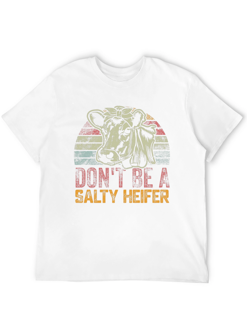 Dont Be A Salty Heifer Graphic Tee
