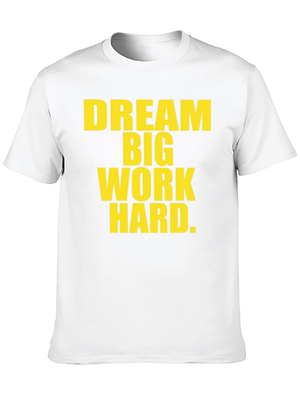 Dream Big T-Shirt - Motivational Graphic Tee