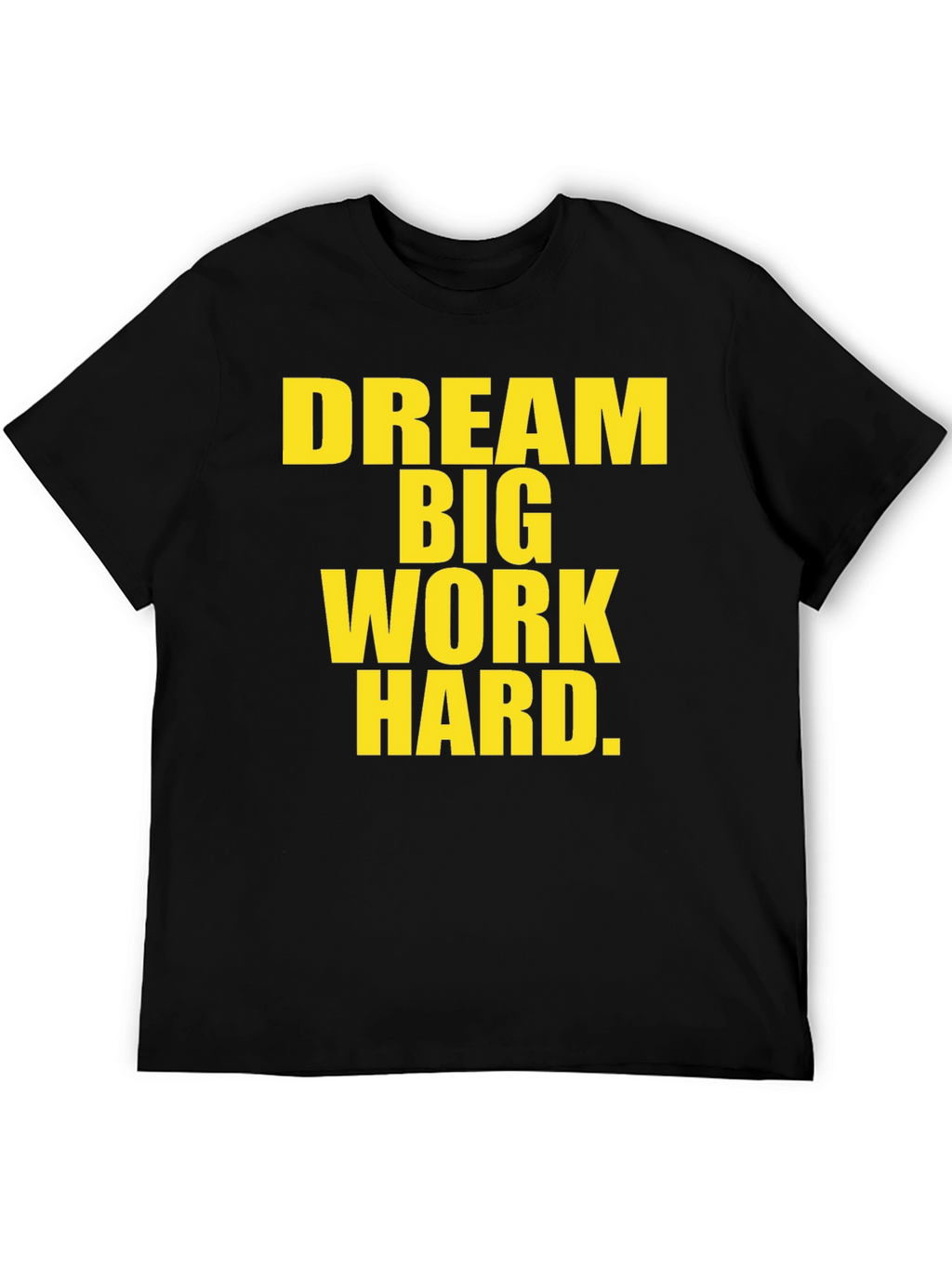Dream Big T-Shirt - Motivational Graphic Tee