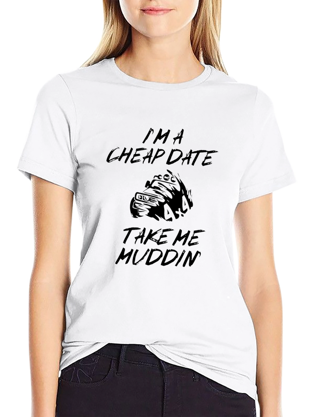 Im a Cheap Date Mudding Black T-Shirt