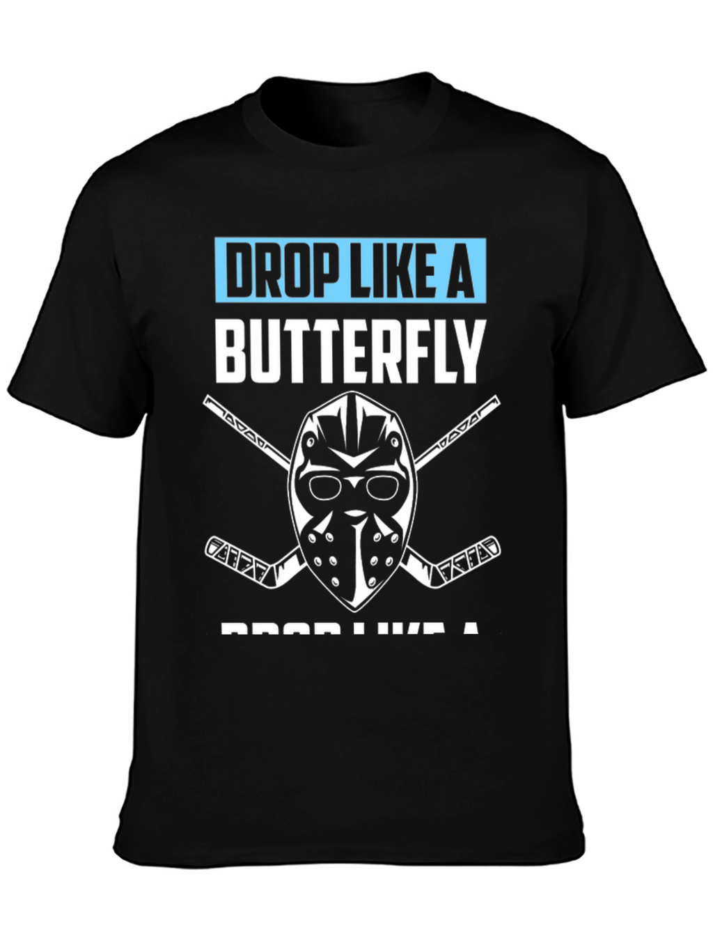 Drop Like a Butterfly Hockey T-Shirt