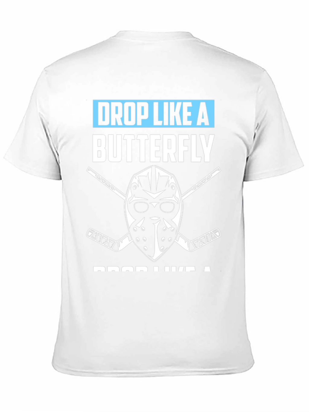 Drop Like a Butterfly Hockey T-Shirt