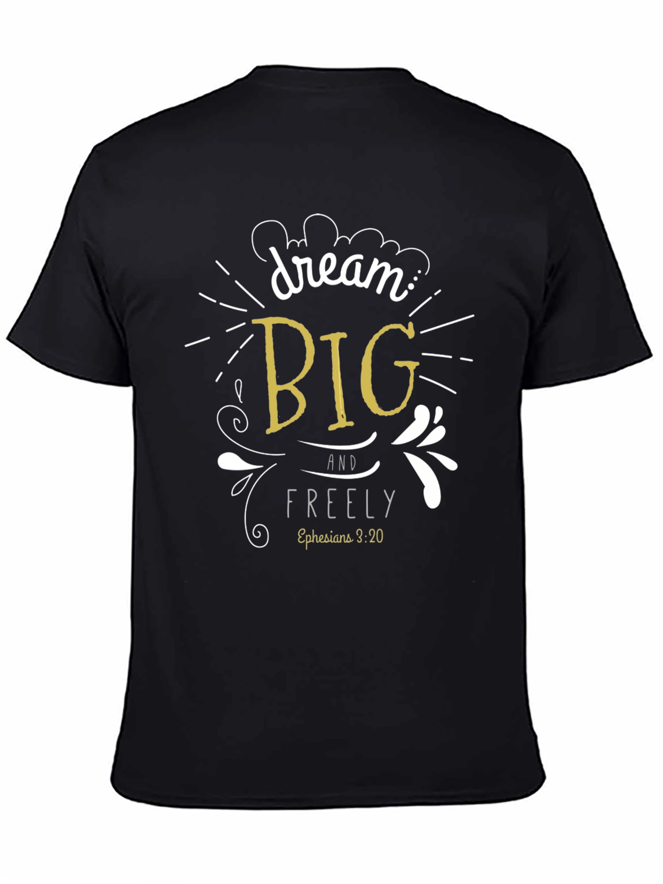 Dream Big Graphic T-Shirt - Inspirational Tee