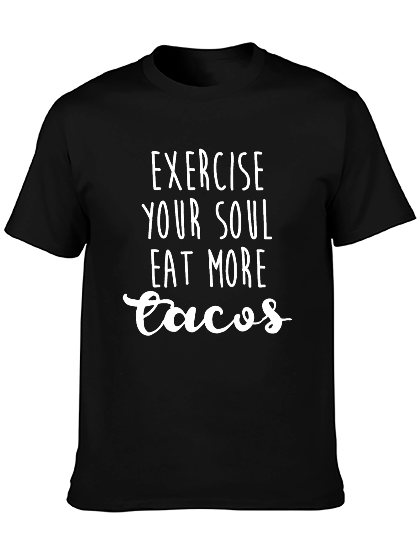 Exercise Your Soul Eat More Tacos Graphic Tee