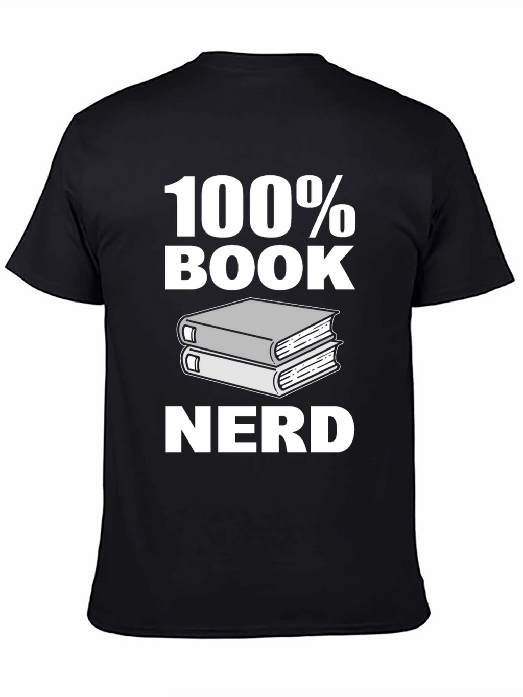 100% Book Nerd Graphic Tee - Black Unisex T-Shirt