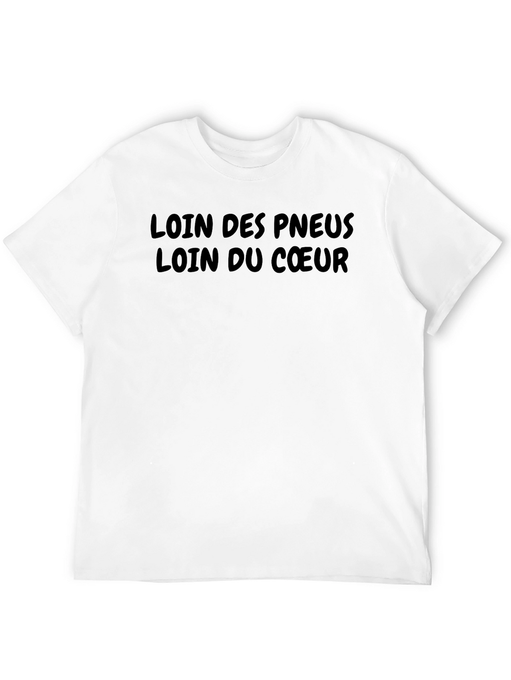 Loin des Pneus T-Shirt - Black