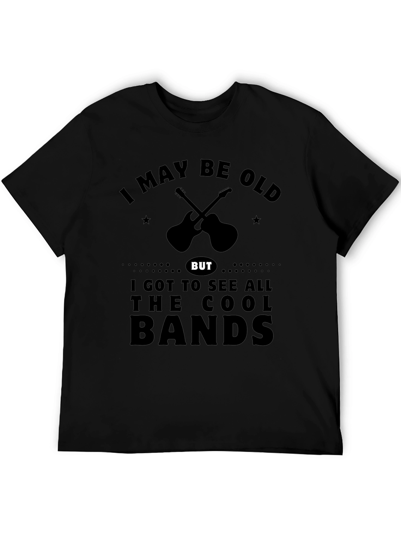 I May Be Old But Cool Bands T-Shirt