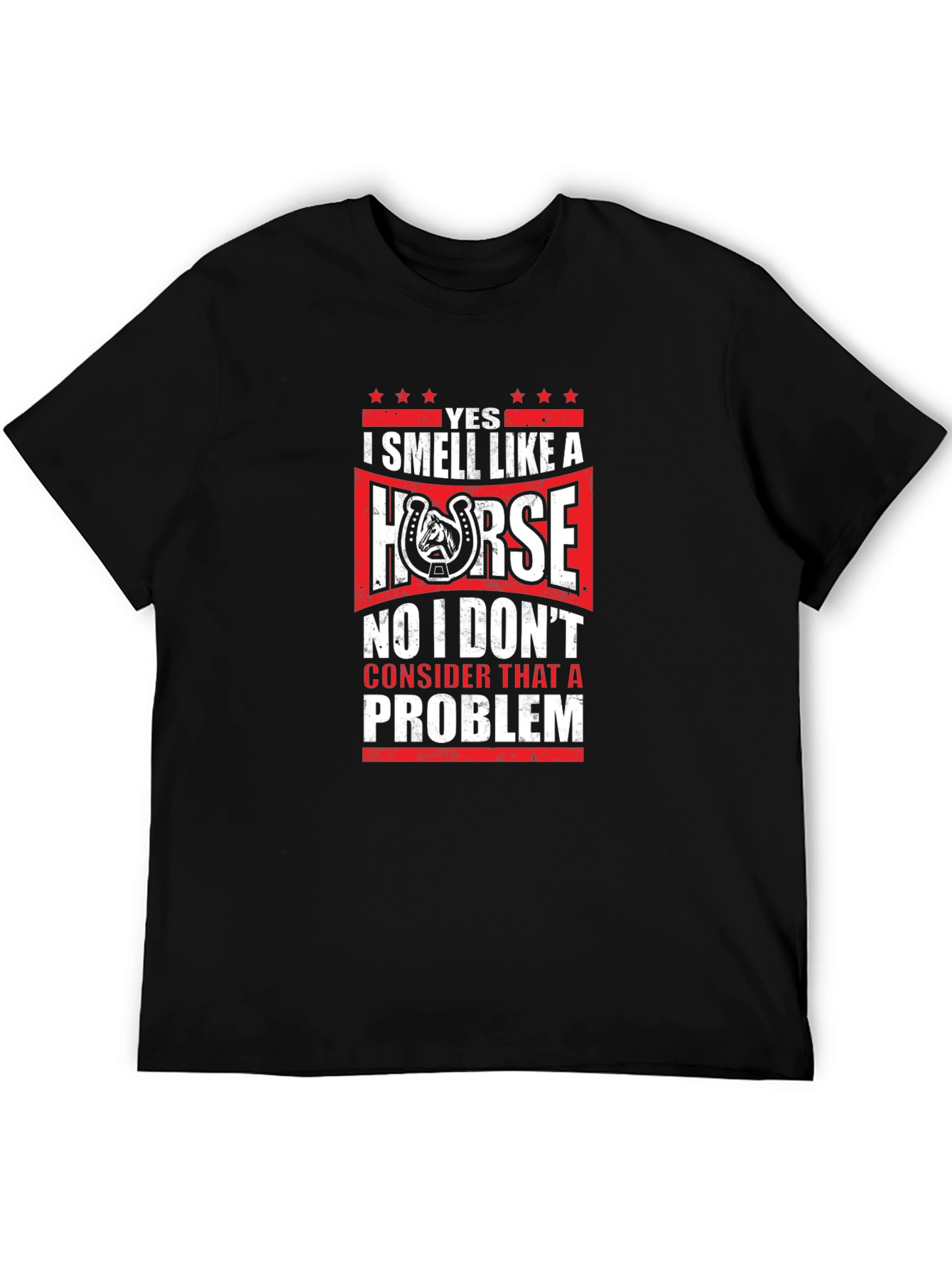 Yes I Smell Like A Horse T-Shirt