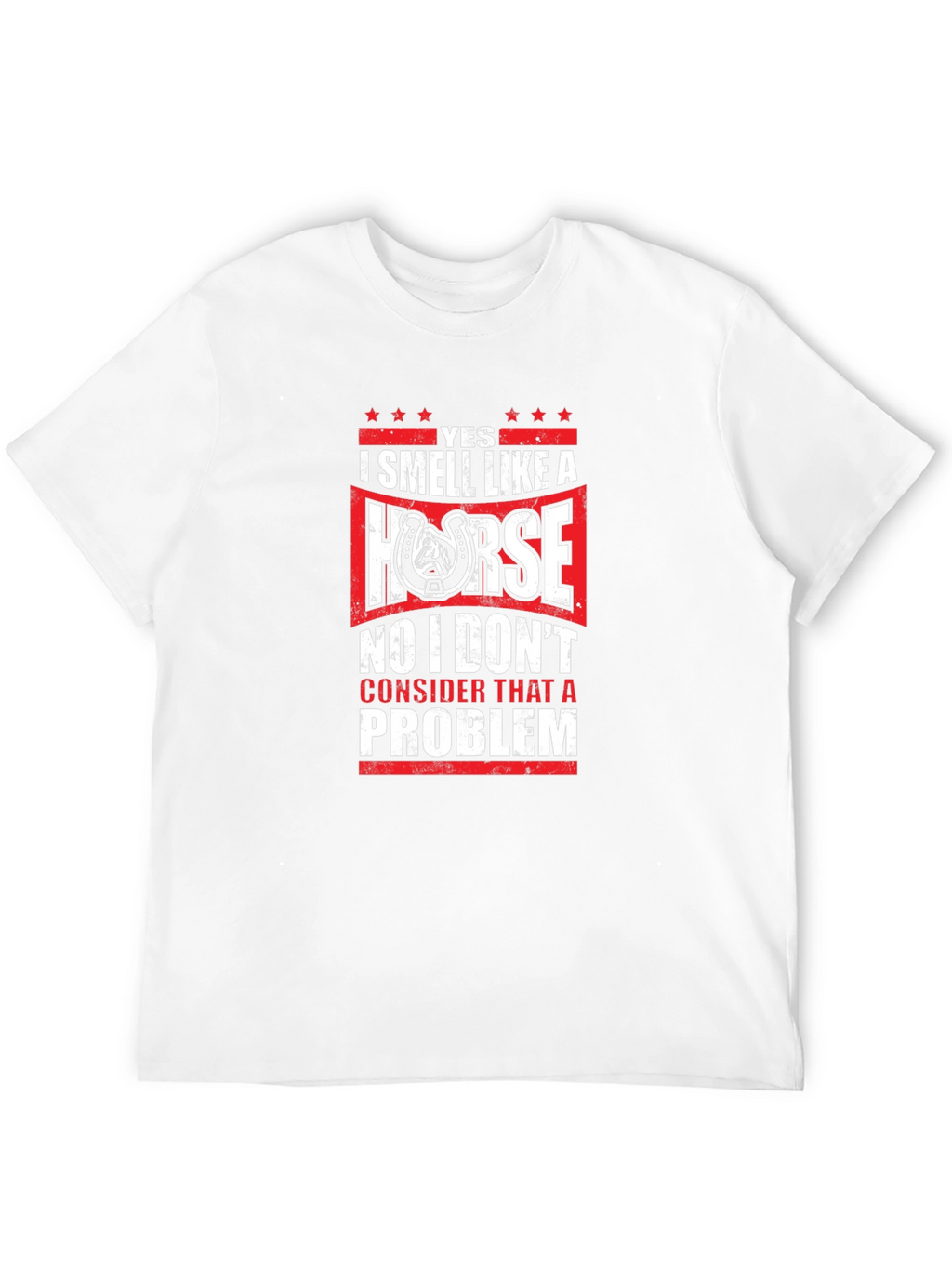 Yes I Smell Like A Horse T-Shirt