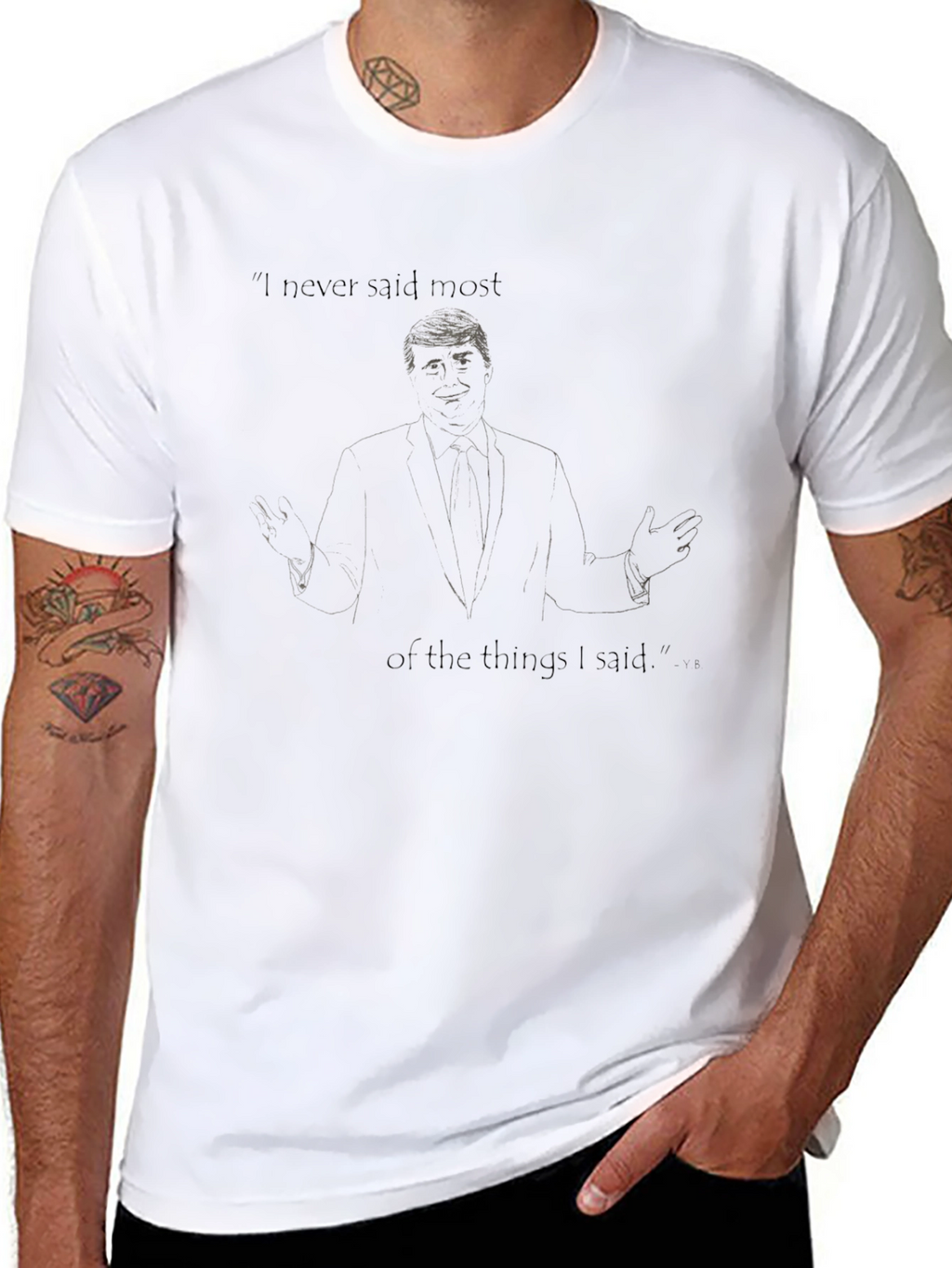 Trump I Never Said Most Graphic Tee