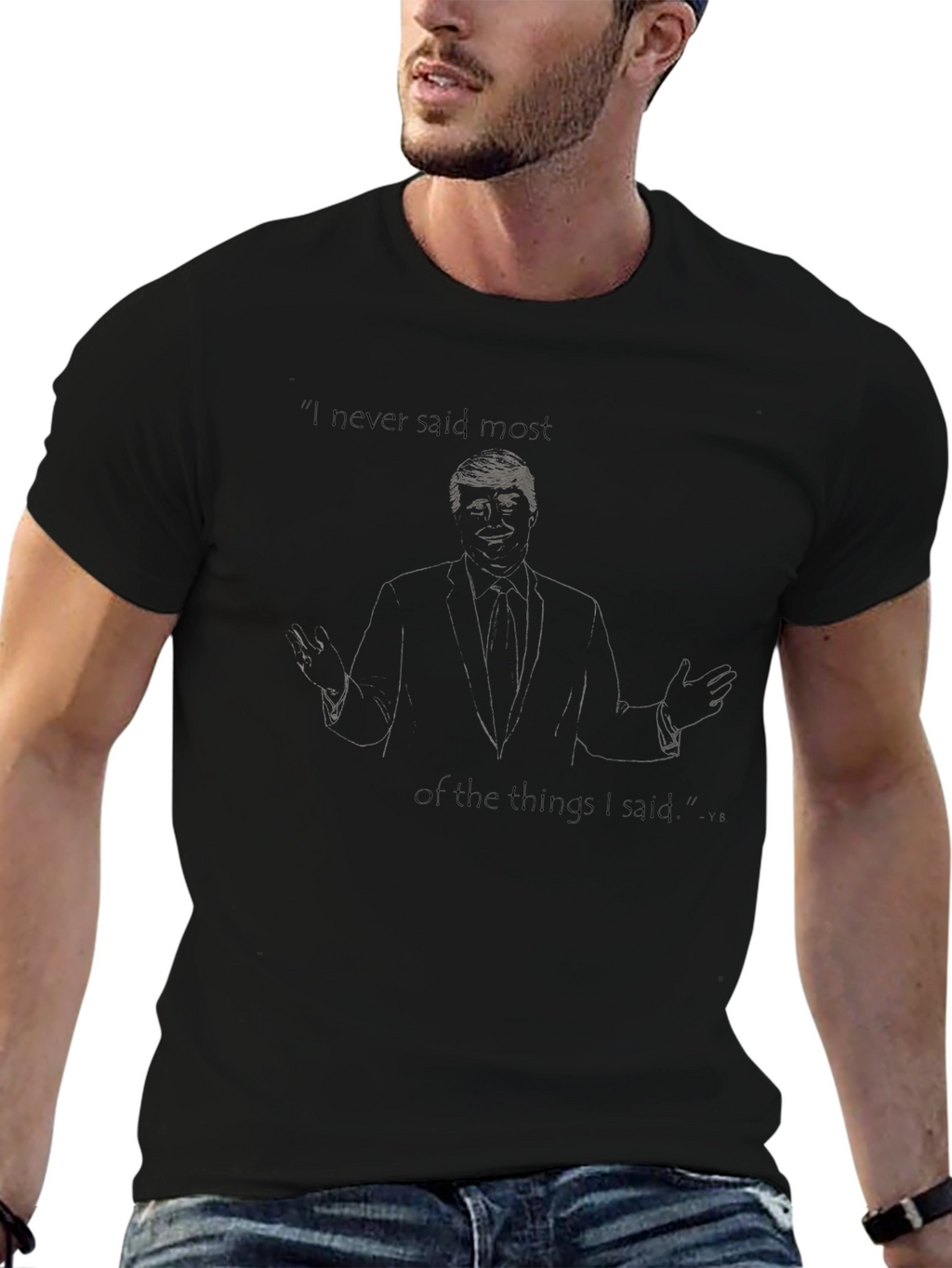 Trump I Never Said Most Graphic Tee
