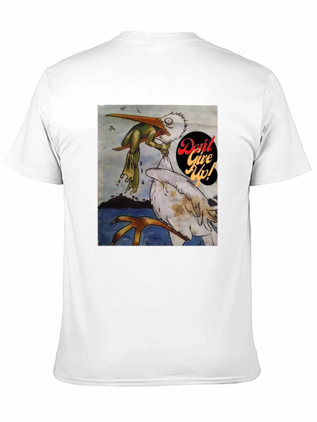 Dont Give Up! Graphic T-Shirt