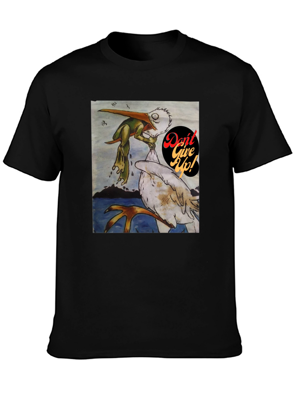 Dont Give Up! Graphic T-Shirt